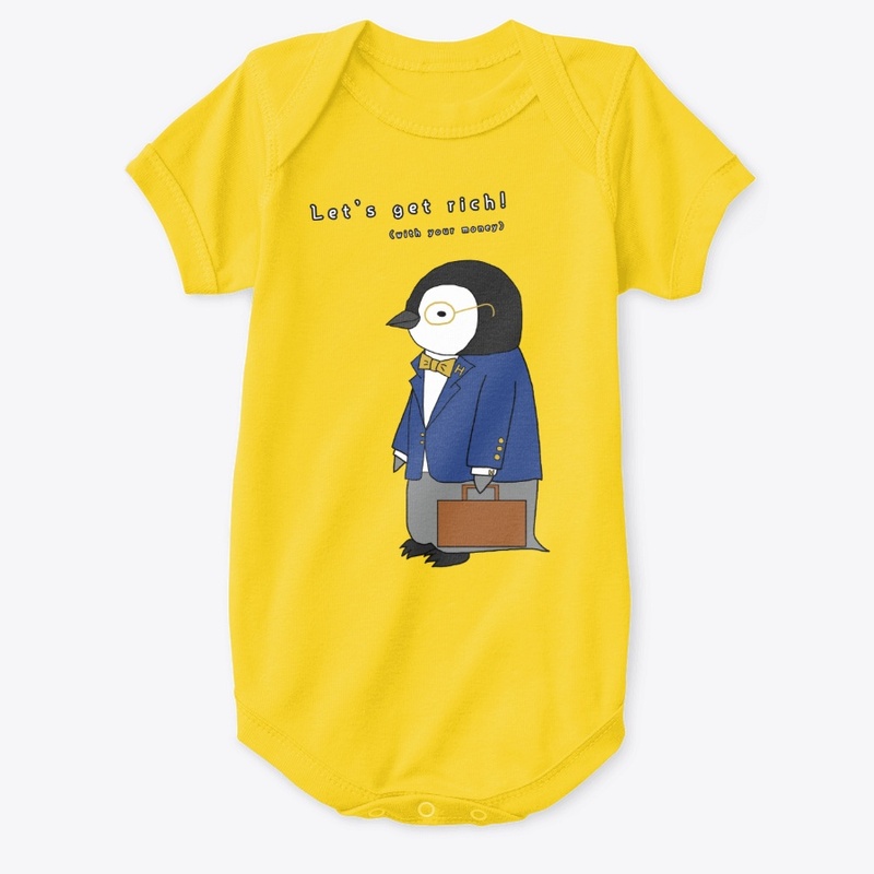 Get Rich - Cute Baby Penguin Design