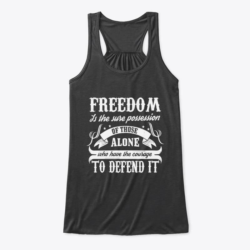 Freedom Has Never And Will Never Be Free