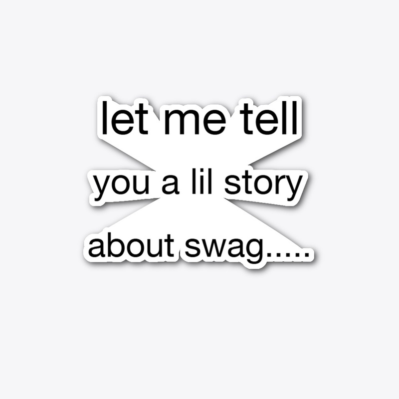 story of swag