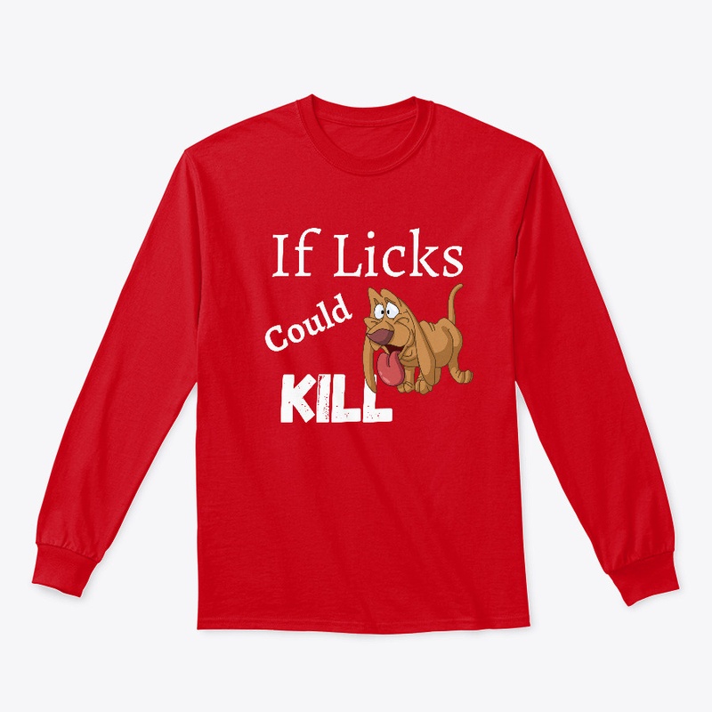 If Licks Could Kill