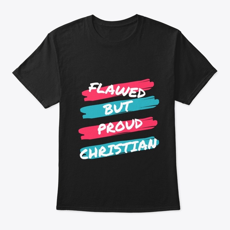 Flawed, but proud Christian