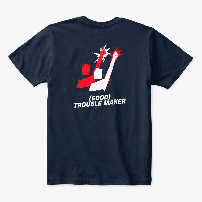 (GOOD) TROUBLE MAKER