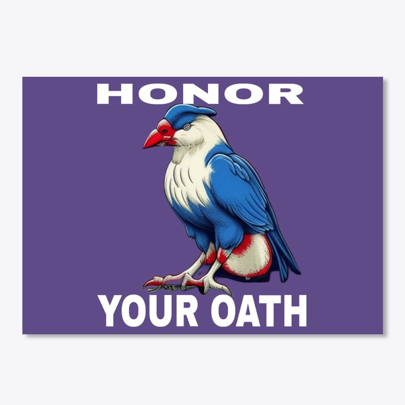 HONOR YOUR OATH