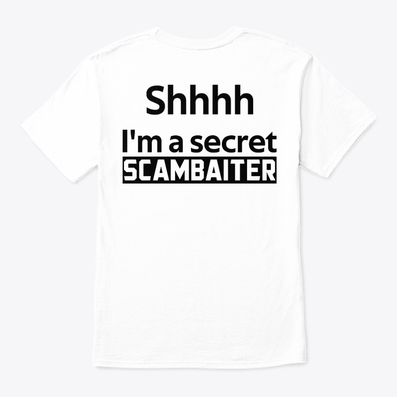 Shhhh I'm a secret SCAMBAITER design