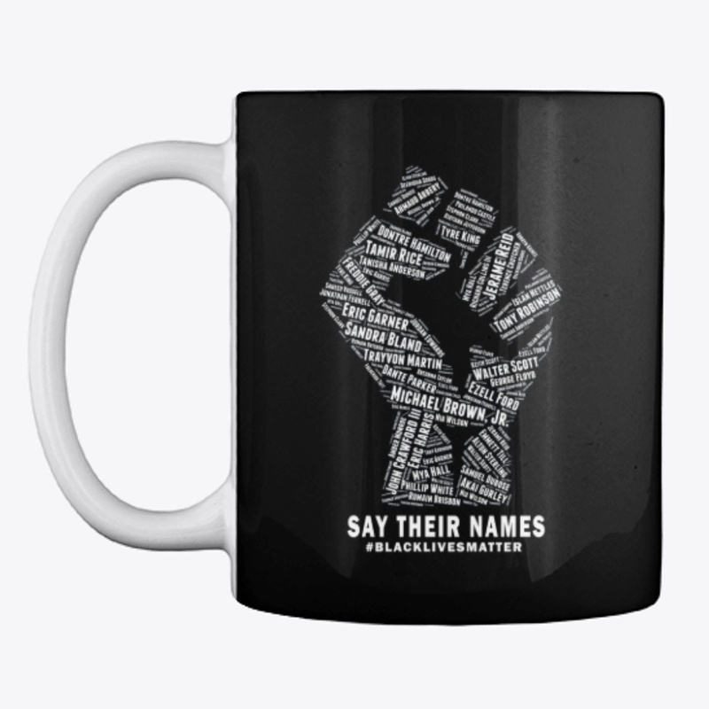 Say Their Names: Black Lives Matter