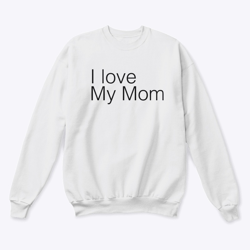 I love my mom