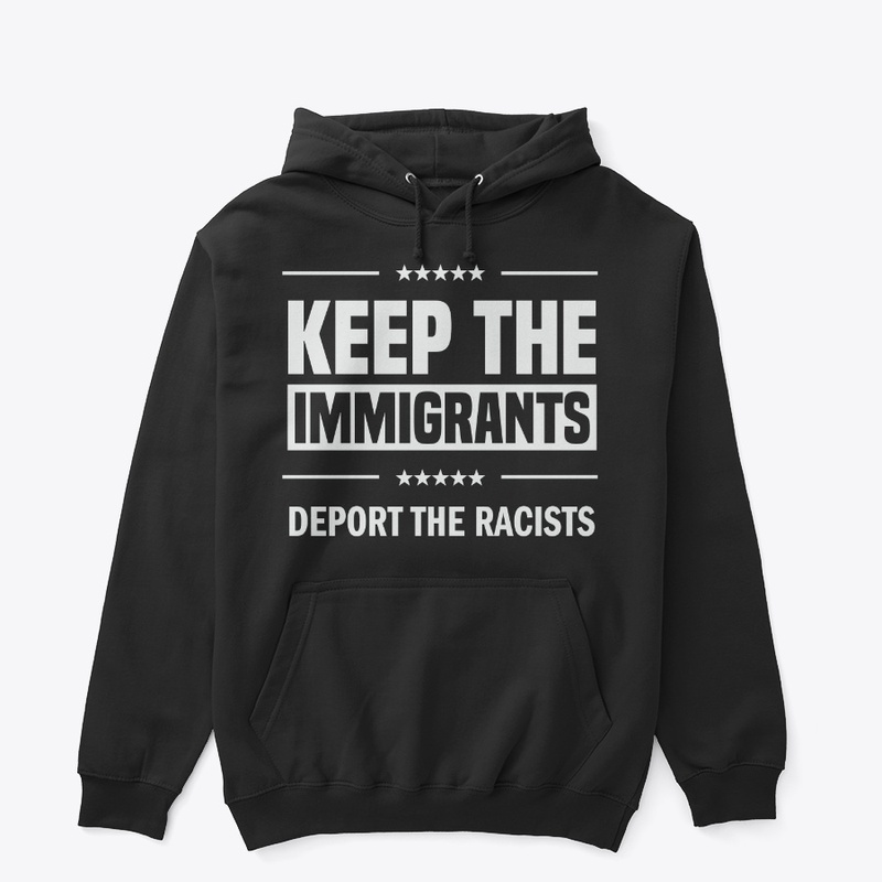 Keep the Immigrants!