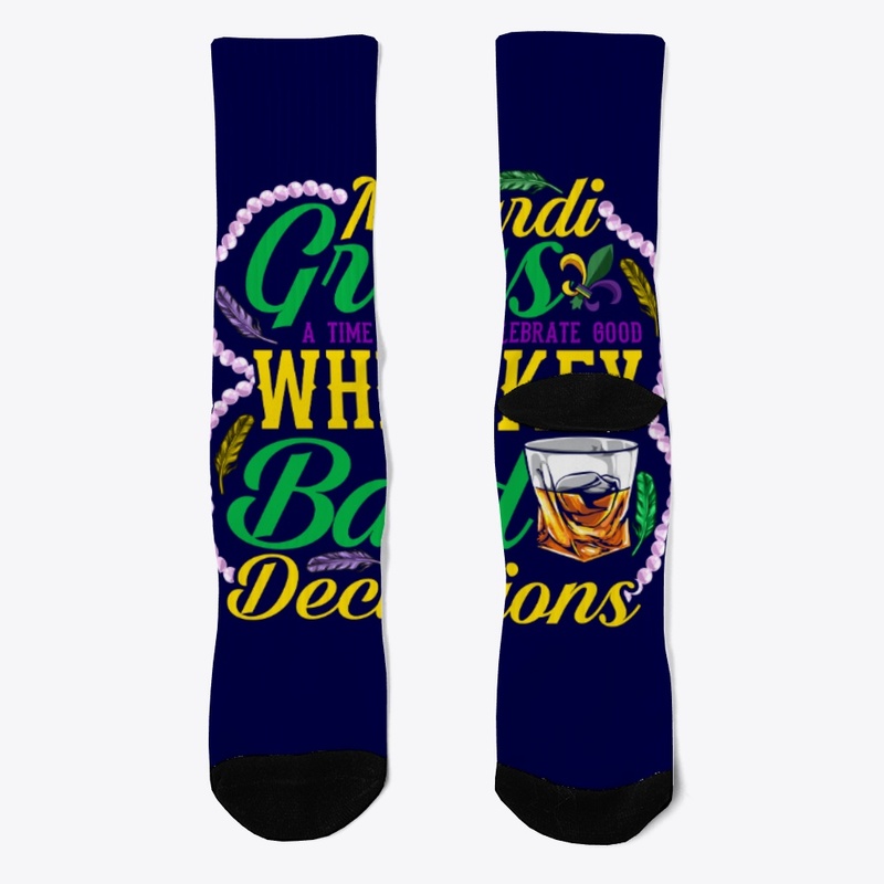 Whiskey And Bad Decisions Mardi Gras