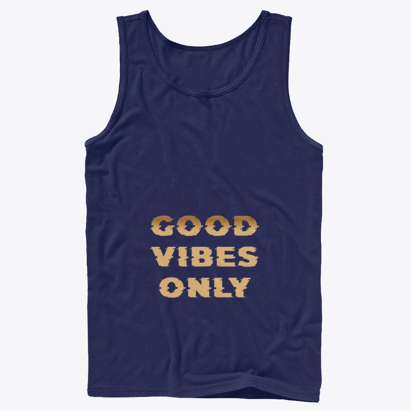 good vibes only