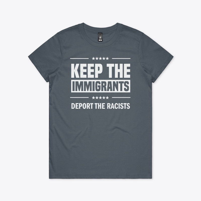 Keep the Immigrants!