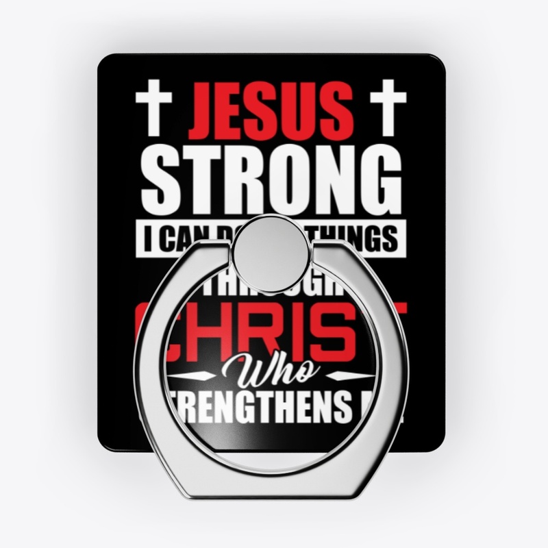 JESUS STRONG -  I CAN DO ALL THINGS