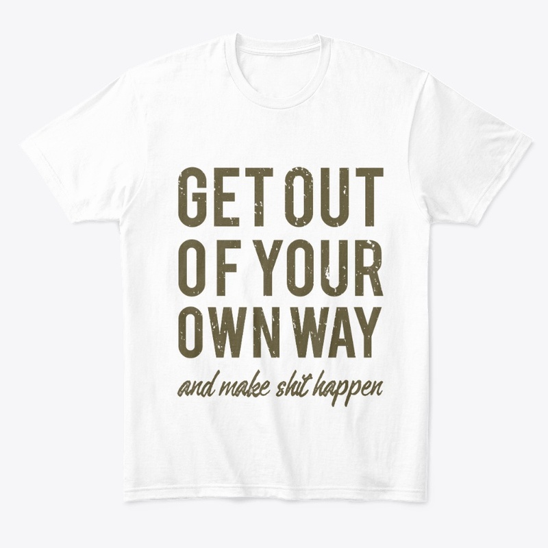 Get out of your own way