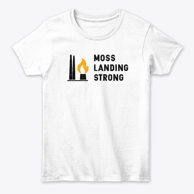 Moss Landing Strong