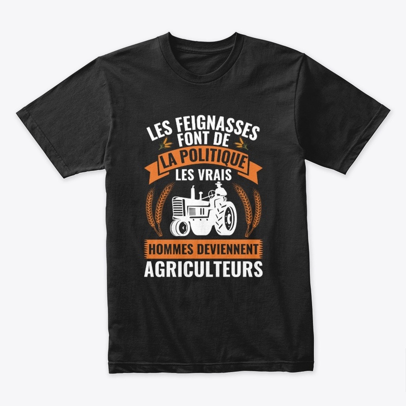 Les Vrais Hommes Deviennent Agriculteurs