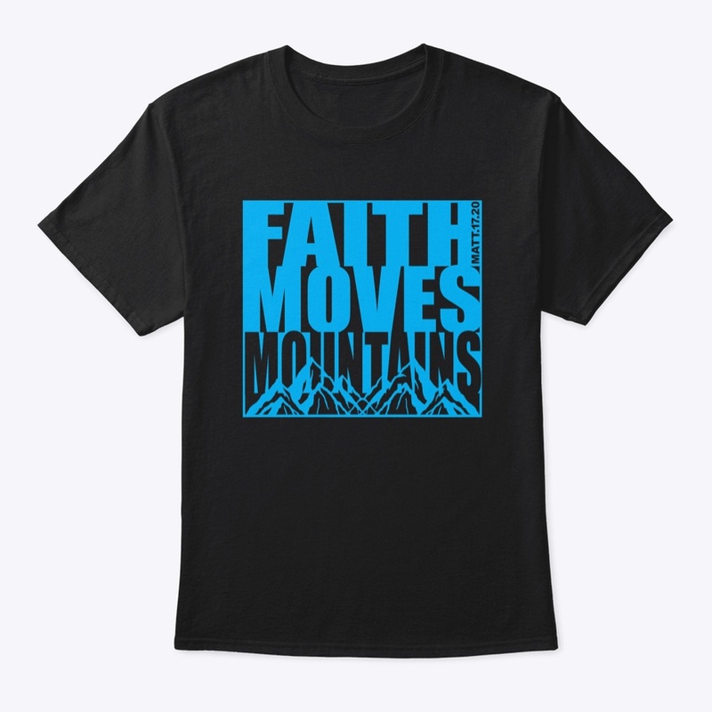 FAITH MOVES MOUNTAINS