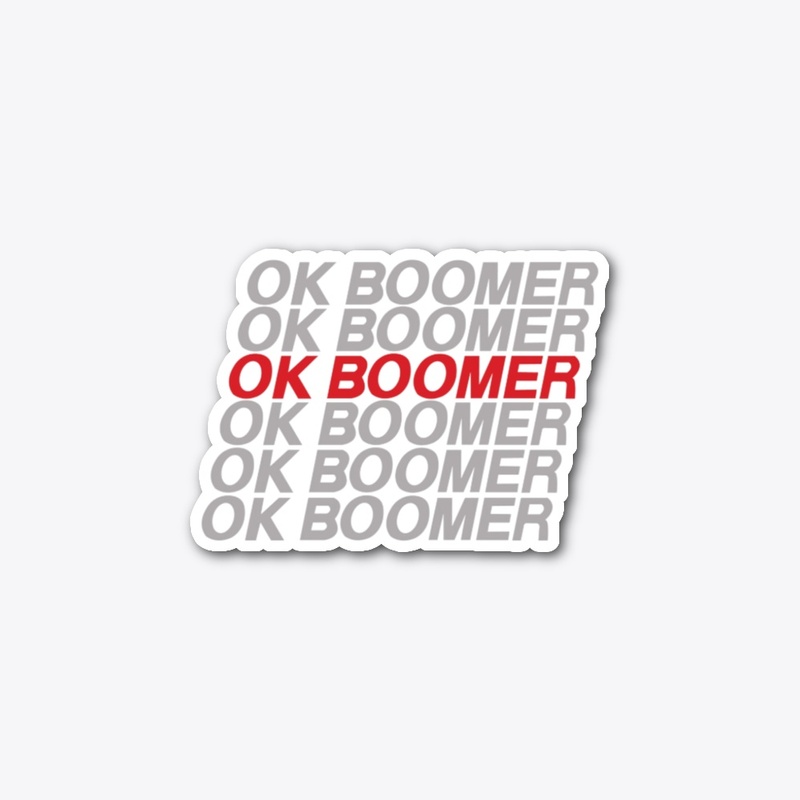 OK BOOMER