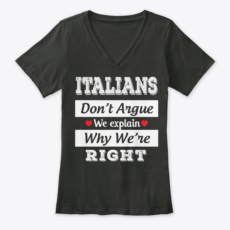 Italian Gift Don't Argue Just Explain