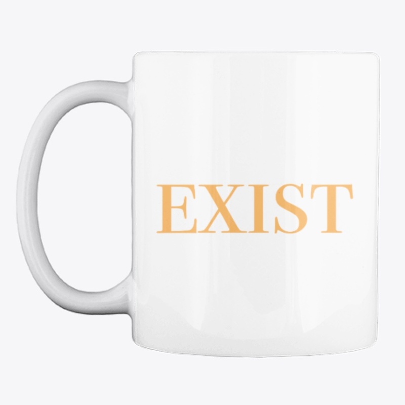 Exist