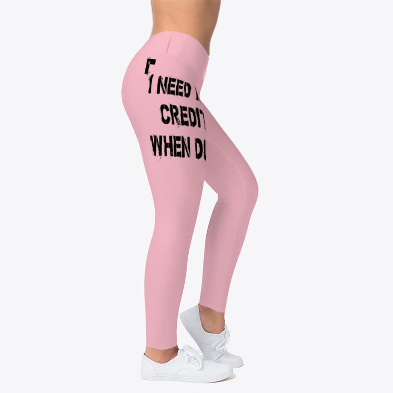 I Need My Credit When Due!