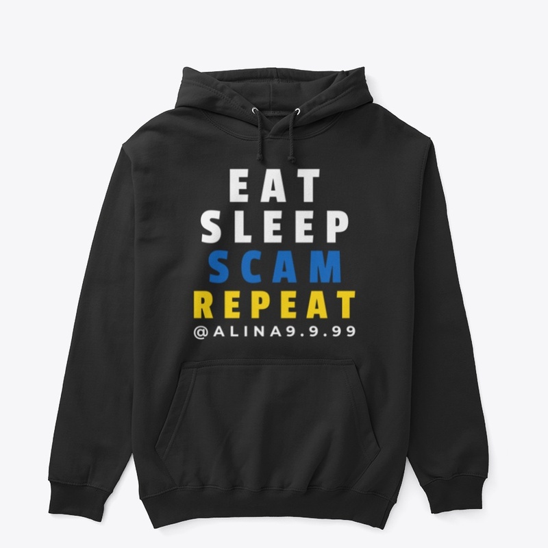 Eat Sleep Scam Repeat