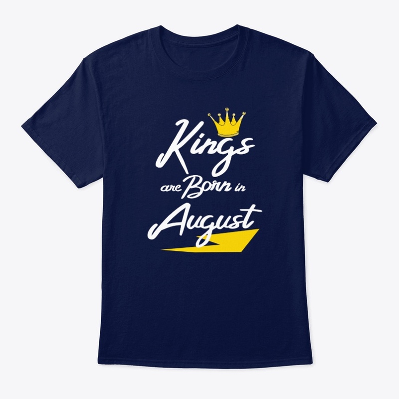 Kings are Born in AUGUST