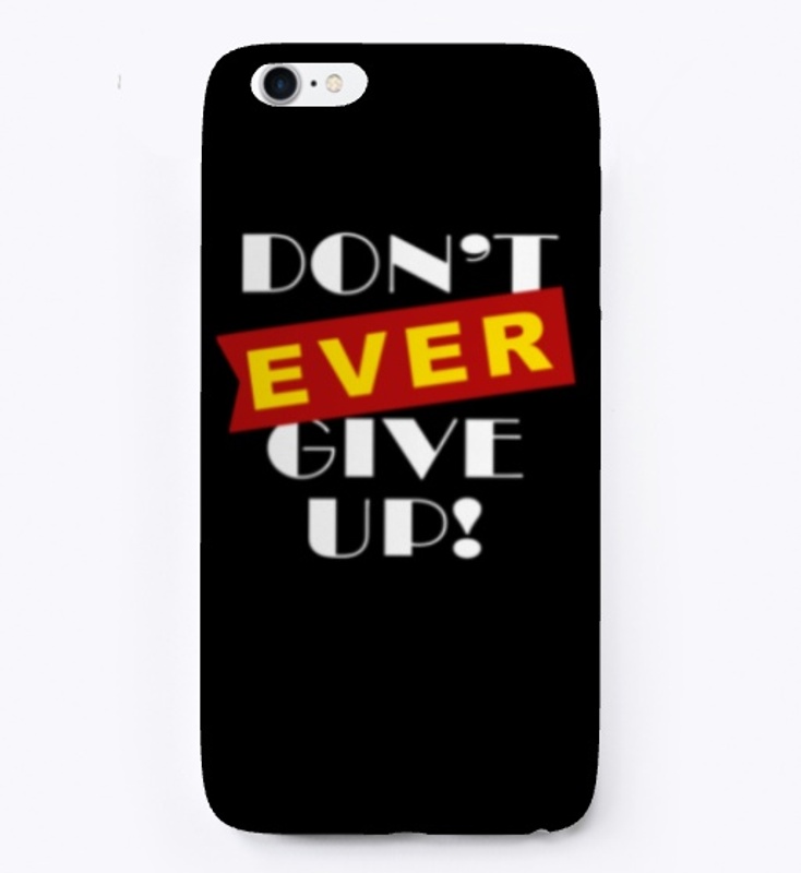 Don't ever give up White