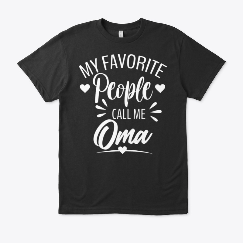My favorite people call me Oma