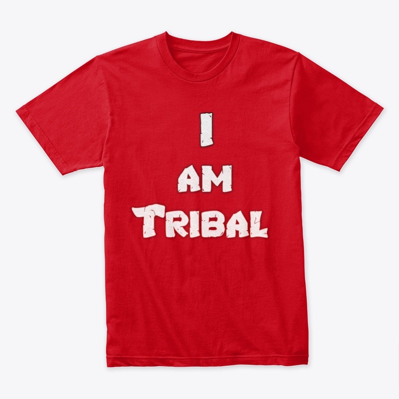 I AM TRIBAL 