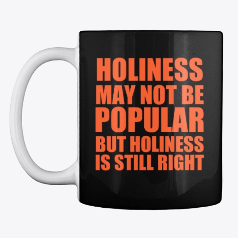 Holiness Is Still Right | Christian