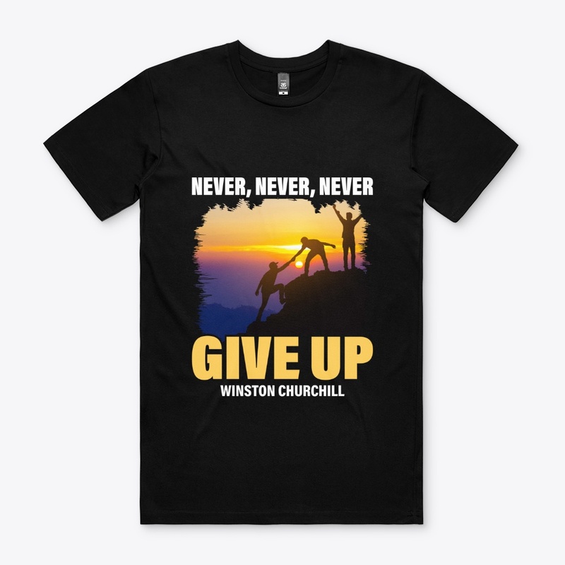 Never, Never, Never Give Up