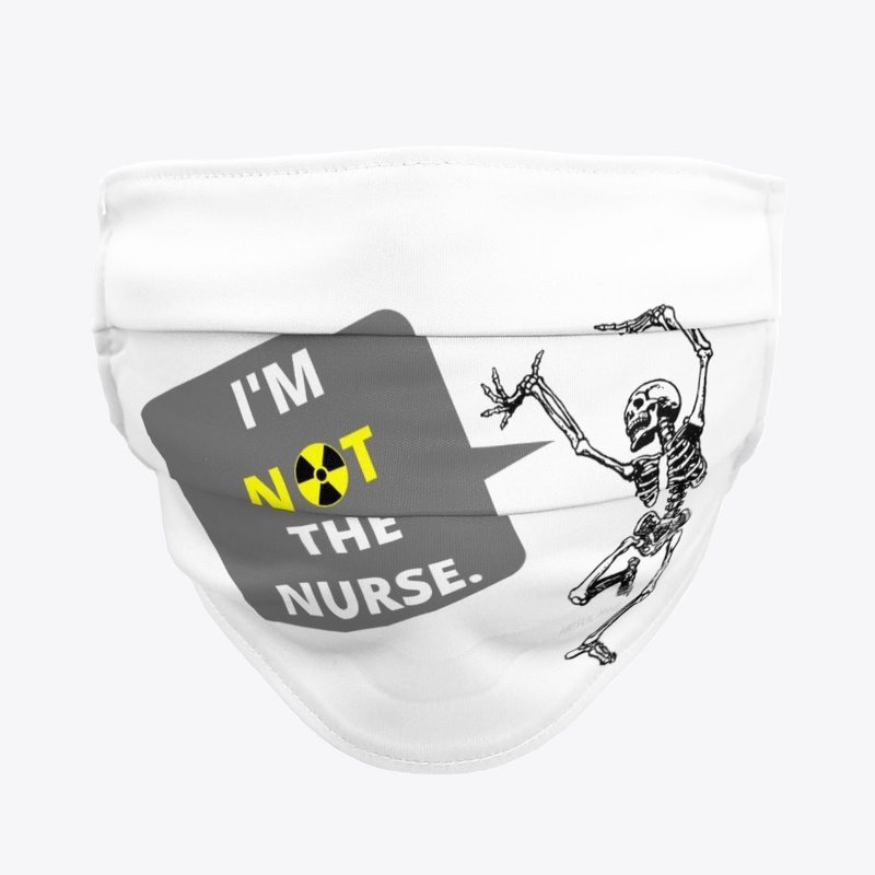I'm NOT The Nurse.