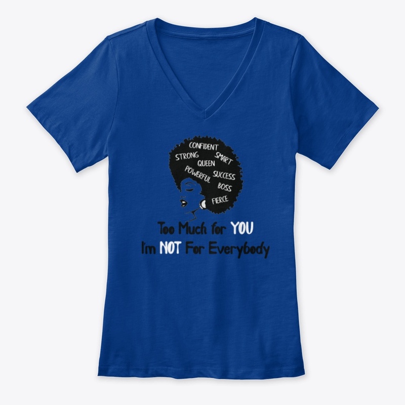 Too Much for YOU!