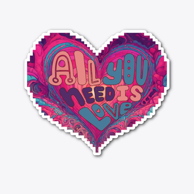 All You Need Is Love-Valentines Day
