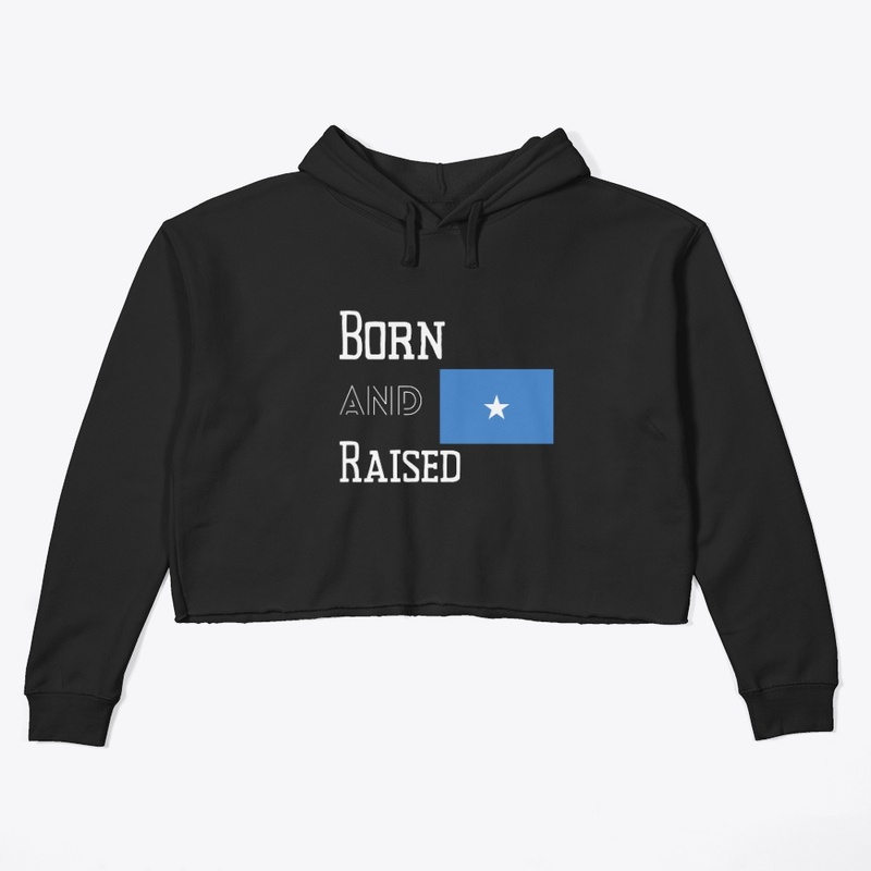 Born and raised - Somalia