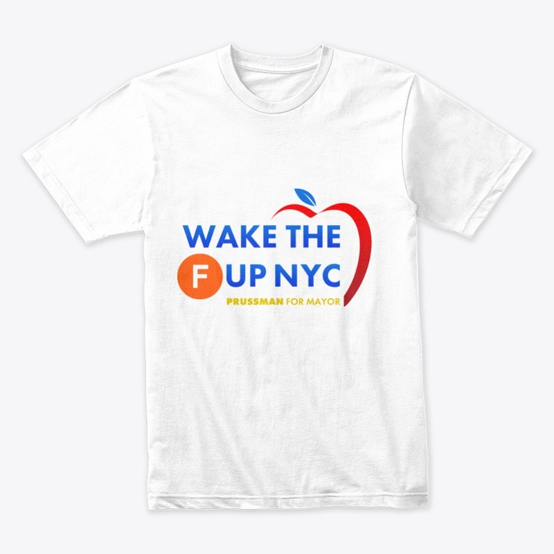 Prussman Wake The F Up NYC