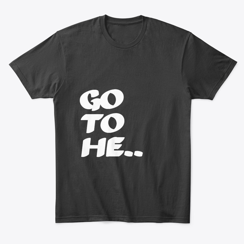 MORY.GO TO .. T SHIRT