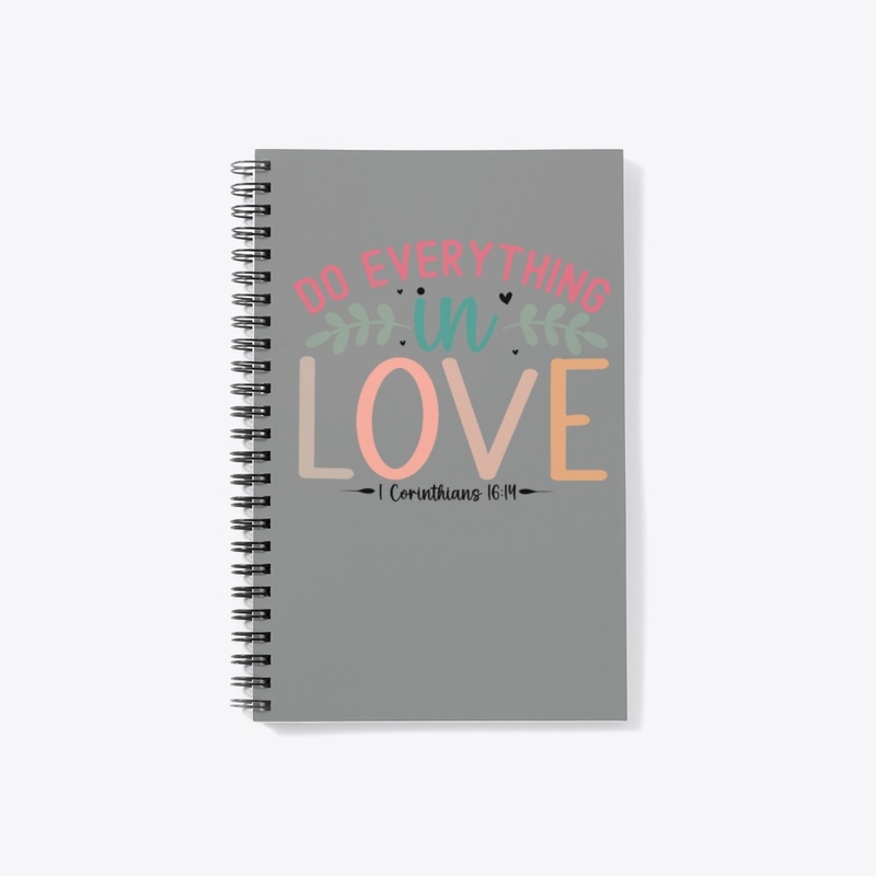 Do Everything in LOVE