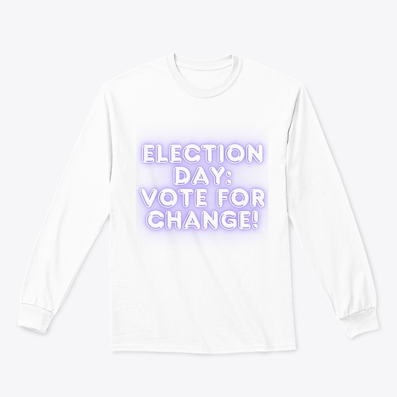 Election Day: Vote for Change! Political