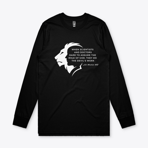 When Scientists And Doctors... Black T-Shirt Front