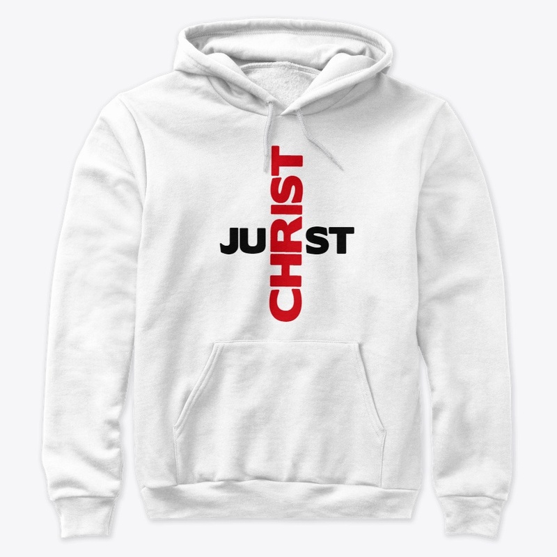 Premium "Just Christ" Hoodie