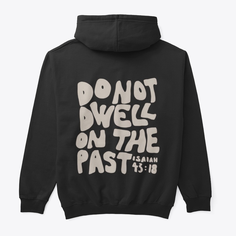Do not d well on the past