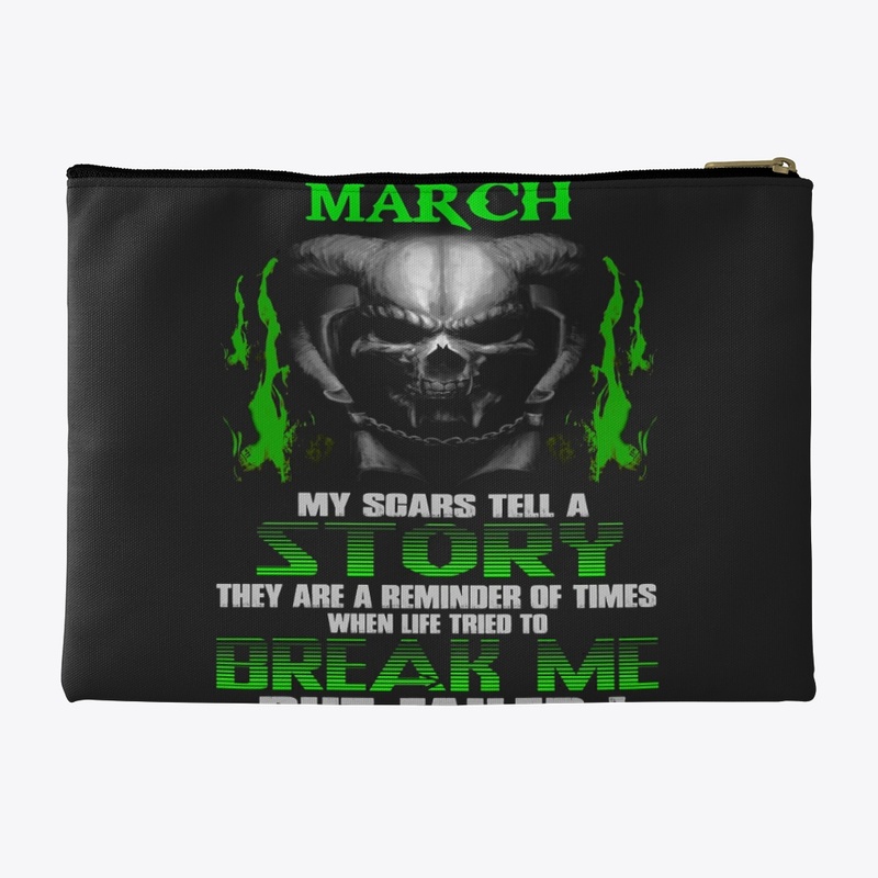 MY SCARS TELL A STORY - MARCH