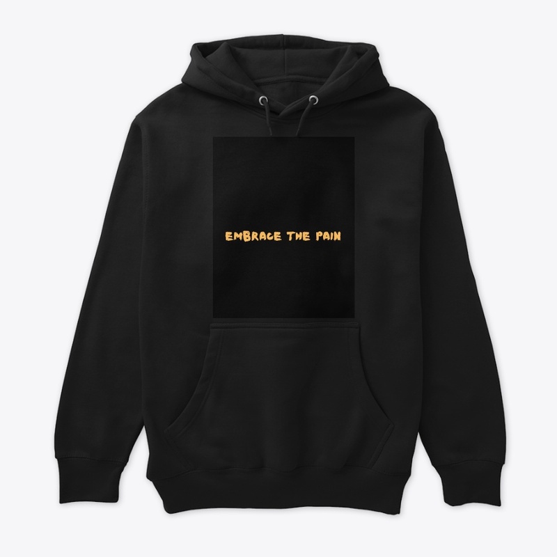 Embrace the Pain Black T-Shirt