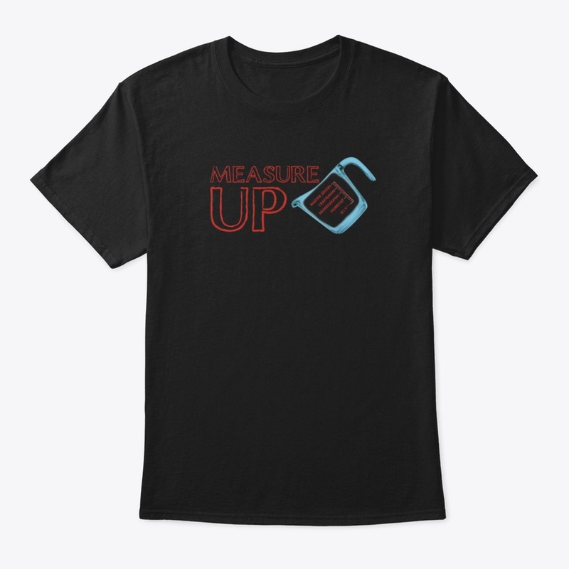 Measure UP Tee
