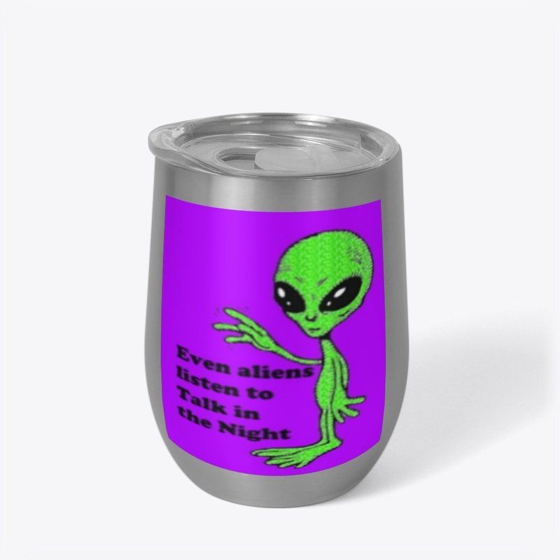 TITN Even Aliens Listen Drinkware