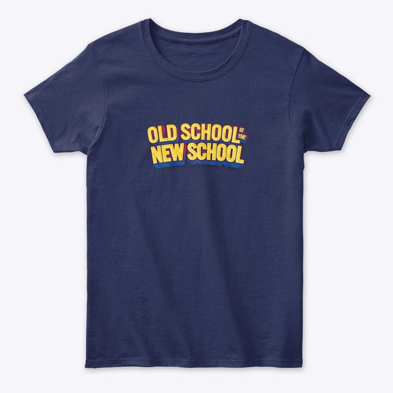 Old School is the New School