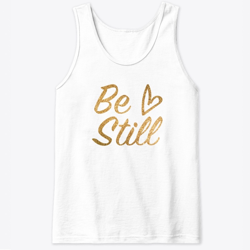 Be Still 
