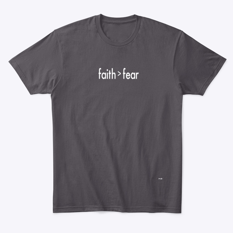 Faith > Fear