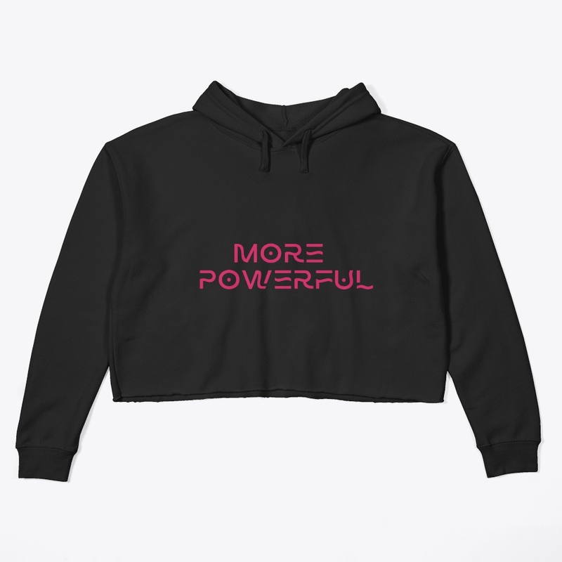 More Powerful Women's Hoodie