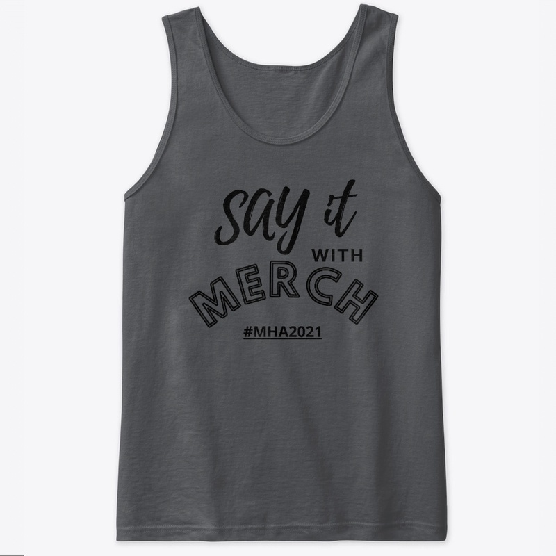 SAY IT WITH MERCH!